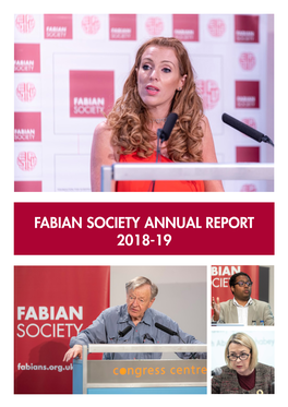 FABIAN SOCIETY ANNUAL REPORT 2018-19 Contents