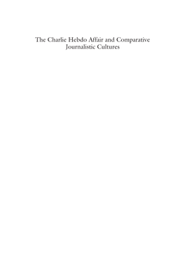 The Charlie Hebdo Affair and Comparative Journalistic Cultures Lyombe Eko the Charlie Hebdo Affair and Comparative Journalistic Cultures