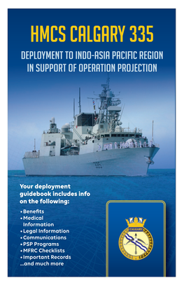 HMCS Calgary 335 Deployment to Indo-Asia Pacific Region in Support of Operation Projection