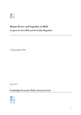 Market Power and Liquidity in SEM a Report for the CER and the Utility Regulator