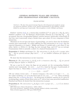 GENERAL ISOTROPIC FLAGS ARE GENERAL (FOR GRASSMANNIAN SCHUBERT CALCULUS) Schubert Varieties ΩIE• in a Classical Flag Manifol