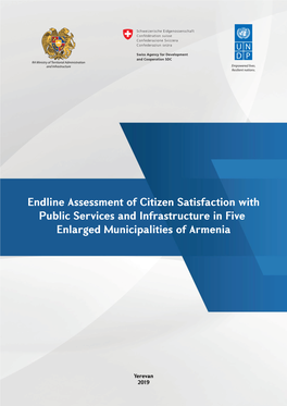 Endline Assessment of Citizen Satisfaction with Public Services and Infrastructure in Five Enlarged Municipalities of Armenia