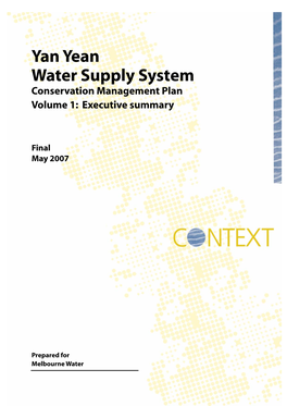 Yan Yean Water Supply System Conservation Management Plan Volume 1: Executive Summary