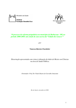 “O Processo De Reforma Psiquiátrica No Município De Barbacena - MG No Período 2000-2004: Um Estudo De Caso Acerca Da “Cidade Dos Loucos””