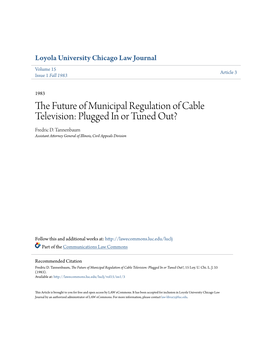 The Future of Municipal Regulation of Cable Television: Plugged in Or Tuned Out?, 15 Loy