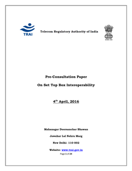 Pre-Consultation Paper on Set Top Box Interoperability 4Th April, 2016