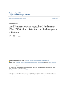 Land Tenure in Acadian Agricultural Settlements, 1604-1755: Cultural Retention and the Emergence of Custom Carol A