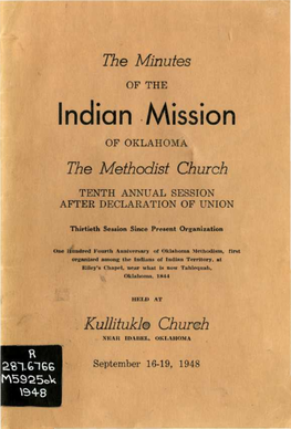 Indian Mission of OKLAHOMA the Methodist Church TENTH ANNUAL SESSION AFTER DECLARATION of UNION