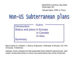 Introduction Status and Plans in Europe in Canada in Asia Summary