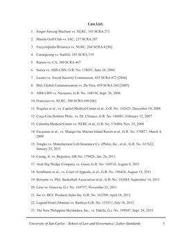 Case List: 1. Singer Sewing Machine Vs. NLRC, 193 SCRA 271 2. Manila Golf Club Vs. IAC, 237 SCRA 207 3. Encyclopedia Britanica V