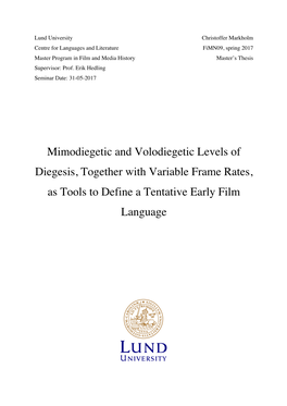 Mimodiegetic and Volodiegetic Levels of Diegesis, Together with Variable Frame Rates, As Tools to Define a Tentative Early Film Language