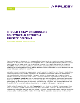 SHOULD I STAY OR SHOULD I GO: TYNWALD RETIRES a TRUSTEE DILEMMA by Andrew Newton and Alicia Cain