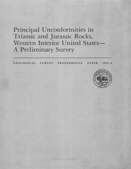 Principal Unconformities in Triassicr-R* • Andj Jurassict ' Rocks,YY 1 Western Interior United States— a Preliminary Survey