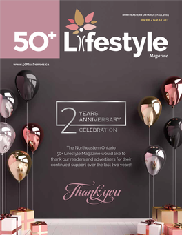 50+ Lifestyle Magazine Would Like to Thank Our Readers and Advertisers for Their Continued Support Over the Last Two Years! Locally Owned & Operated