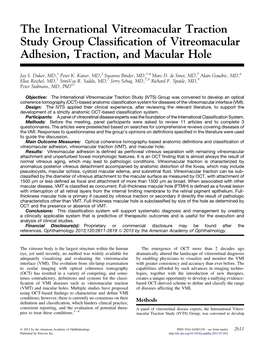 The International Vitreomacular Traction Study Group Classiﬁcation of Vitreomacular Adhesion, Traction, and Macular Hole