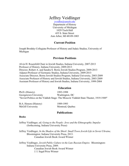 Jeffrey Veidlinger Jveidlin@Umich.Edu Department of History University of Michigan 1029 Tisch Hall 435 S