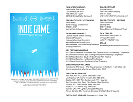 FILM SPECIFICATIONS Indie Game: the Movie Documentary, 96 Mins