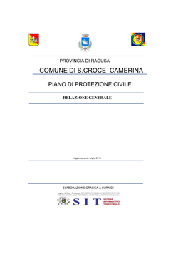 Piano Comunale”, in Cui Dettagliare Le Emergenze Prevedibili Nel Suo Territorio E Quindi Tutte Le Risorse Reperibili Ed Impiegabili