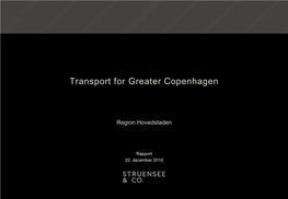 Transport for Greater Copenhagen Rapport