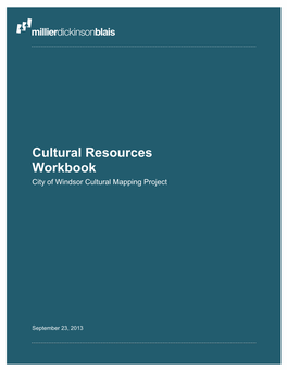 Cultural Resources Workbook City of Windsor Cultural Mapping Project