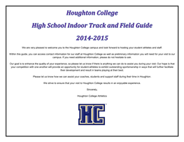 We Are Very Pleased to Welcome You to the Houghton College Campus and Look Forward to Hosting Your Student Athletes and Staff