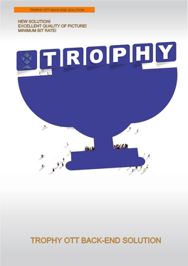 Trophy Ott Back-End Solution