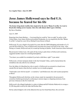 Jesse James Hollywood Says He Fled U.S. Because He Feared for His Life