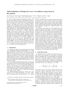 Tidal Modulation of Infragravity Waves Via Nonlinear Energy Losses in the Surfzone Jim Thomson,1 Steve Elgar,1 Britt Raubenheimer,1 T