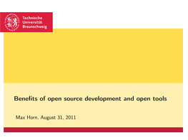 Benefits of Open Source Development and Open Tools