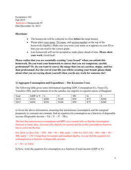 Economics 102 Fall 2015 Answers to Homework #5 Due December 14, 2015