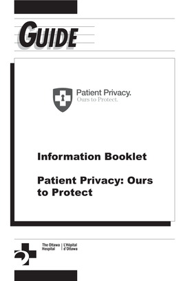 Information Booklet: Patient Privacy: Ours to Protect