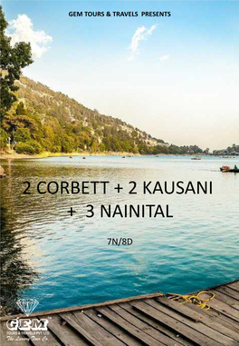 2 Corbett + 2 Kausani + 3 Nainital