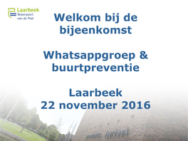 Welkom Bij De Bijeenkomst Whatsappgroep & Buurtpreventie