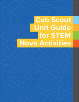 Cub Scout Unit Guide for STEM Nova Activities