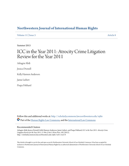 ICC in the Year 2011: Atrocity Crime Litigation Review for the Year 2011 Ashagrie Abdi
