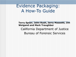 Evidence Packaging: a How-To Guide