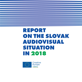 Report on the Slovak Audiovisual Situation in 2018