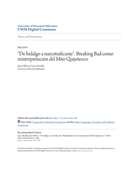 Breaking Bad Como Reinterpretación Del Mito Quijotesco. Jesus Alberto Garcia Bonilla University of Wisconsin-Milwaukee