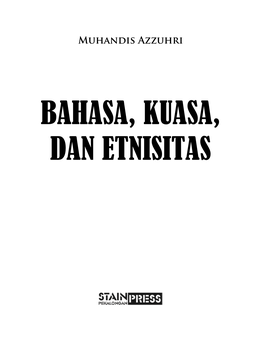 Bahasa, Kuasa, Dan Etnisitas