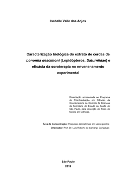 Caracterização Biológica Do Extrato De Cerdas De Lonomia Descimoni (Lepidópteros, Saturniidae) E Eficácia Da Soroterapia No Envenenamento Experimental