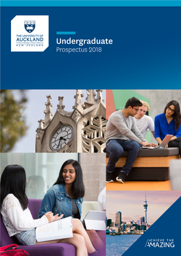 Undergraduate Prospectus 2018 a Warm Welcome to New Zealand’S Highest Ranked University