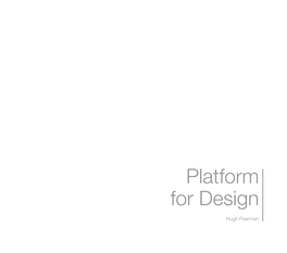 Platform for Design
