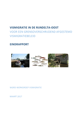 Vismigratie in De Rijndelta-Oost Voor Een Grensoverschrijdend Afgestemd Vismigratiebeleid