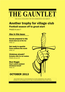 THE GAUNTLET the LOCAL MAGAZINE for the SOMBORNES and ASHLEY Another Trophy for Village Club Football Season Off to Great Start PAGES 6 and 7