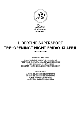 “Re-Opening” Night Friday 13 April