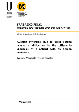 Cushing Syndrome Due to Black Adrenal Adenoma: Difficulties in the Differential Diagnosis of a Patient with an Adrenal Adenoma