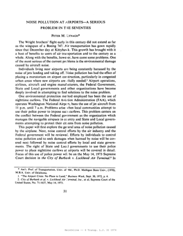 NOISE POLLUTION at J\.IRPORTS-A SERIOUS PROBLEM in the SEVENTIES the Wright Brothers' Flight Early in This Century Did Not Exten