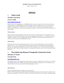 SERVICES ➢ Callen-Lorde 356 West 13Th Street 212-271-7200 Callen-Lorde Is the Global Leader in LGBTQ Healthcare