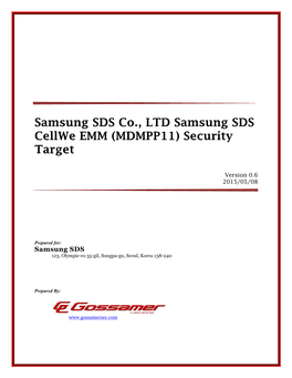 Samsung SDS Co., LTD Samsung SDS Cellwe EMM (MDMPP11) Security Target