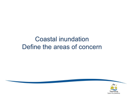 Coastal Inundation Define the Areas of Concern